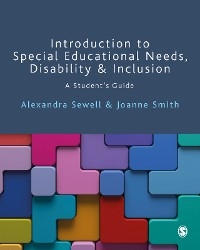 Introduction to Special Educational Needs, Disability and Inclusion -  Alexandra Sewell,  Joanne Smith