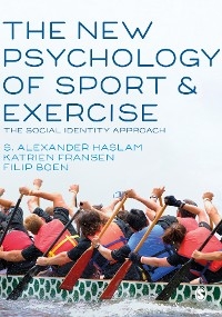 The New Psychology of Sport and Exercise - 