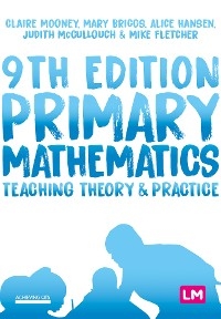 Primary Mathematics: Teaching Theory and Practice - Claire Mooney, Mary Briggs, Alice Hansen, Judith McCullouch, Mike Fletcher