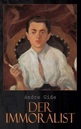 Der Immoralist - Andre Gide