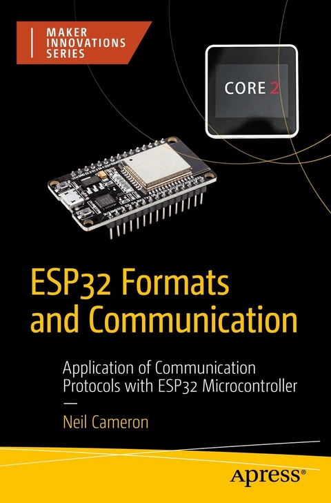 ESP32 Formats and Communication - Neil Cameron