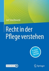 Recht in der Pflege verstehen - Joel Smolibowski