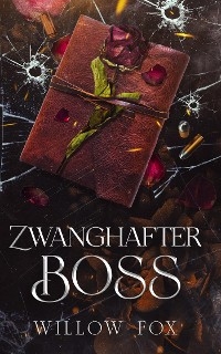 Zwanghafter Boss - Willow Fox