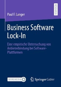 Business Software Lock-In - Paul F. Langer