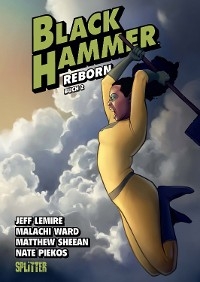 Black Hammer. Band 6 - Jeff Lemire