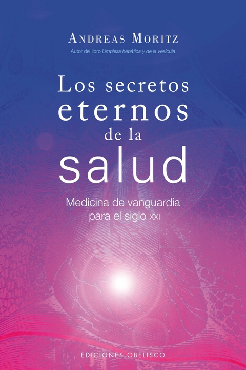 Los secretos eternos de la salud - Andreas Moritz