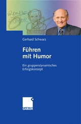 Führen mit Humor - Gerhard Schwarz