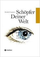 Schöpfer deiner Welt - Elisabeth Siegmayer