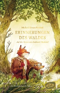 Erinnerungen des Waldes -  Mickaël Brun-Arnaud