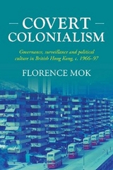 Covert colonialism -  Florence Mok