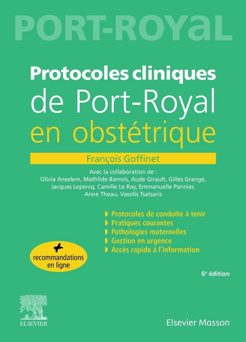 Protocoles cliniques de Port-royal en obstétrique _ABANDONNE -  Francois Goffinet