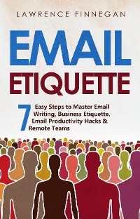 Email Etiquette - Lawrence Finnegan