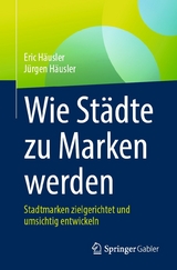 Wie Städte zu Marken werden - Eric Häusler, Jürgen Häusler