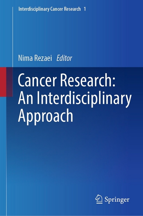 Cancer Research: An Interdisciplinary Approach - 