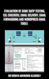 Evaluation of Some SMTP Testing, SSL Checkers, Email Delivery, Email Forwarding and WP Email Tools - Dr. Hedaya Alasooly