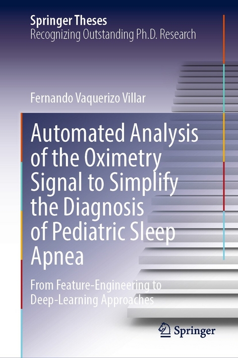 Automated Analysis of the Oximetry Signal to Simplify the Diagnosis of Pediatric Sleep Apnea - Fernando Vaquerizo Villar