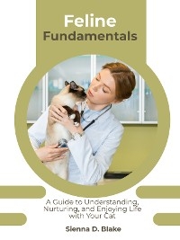 Feline Fundamentals - Sienna D. Blake