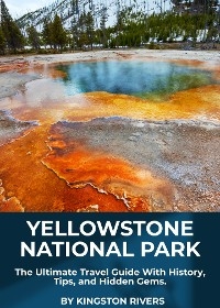 Yellowstone National Park - Kingston Rivers