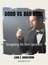 Good vs Bad Debt - Luna Z. Rainstorm