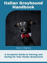 Italian Greyhound Handbook - Owen E. Brighton