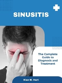 Sinusitis - Kian M. Hart