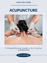 Acupuncture - Lily N. Sinclair