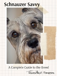 Schnauzer Savvy - Samantha D. Thompson