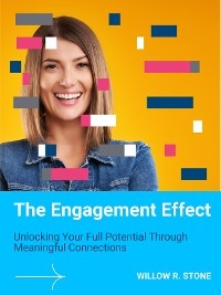 The Engagement Effect - Willow R. Stone