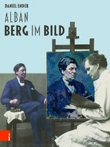 Alban Berg im Bild - Daniel Ender