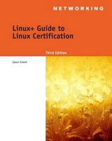 Linux+ Guide to Linux Certification - Eckert, Jason W.; Schitka, M. John