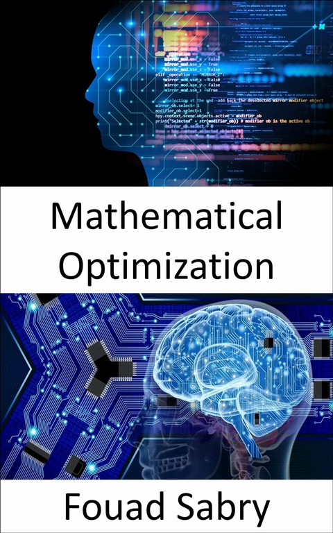 Mathematical Optimization -  Fouad Sabry