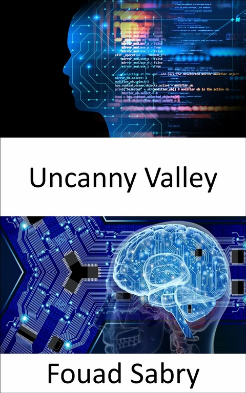 Uncanny Valley -  Fouad Sabry