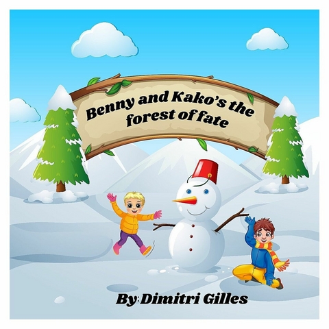 Benny and Kako's the forest of Fate -  Dimitri Gilles