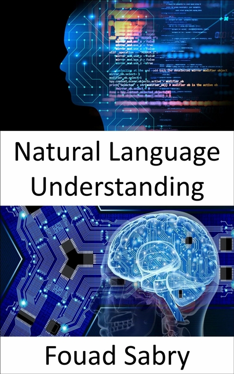 Natural Language Understanding -  Fouad Sabry