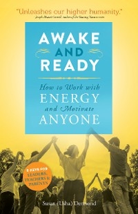 Awake and Ready - Susan Usha Dermond