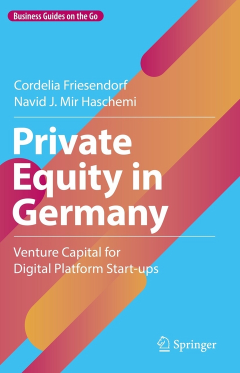 Private Equity in Germany - Cordelia Friesendorf, Navid J. Mir Haschemi