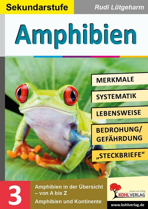 Amphibien - Merkmale, Lebensraum, Systematik -  Rudi Lütgeharm