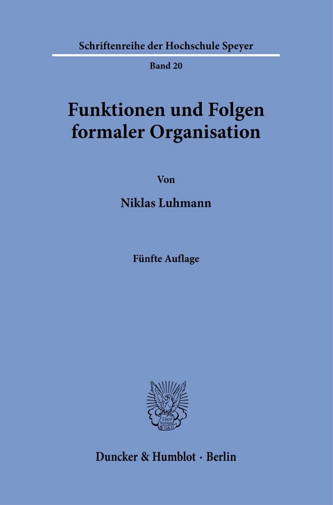 Funktionen und Folgen formaler Organisation. -  Niklas Luhmann