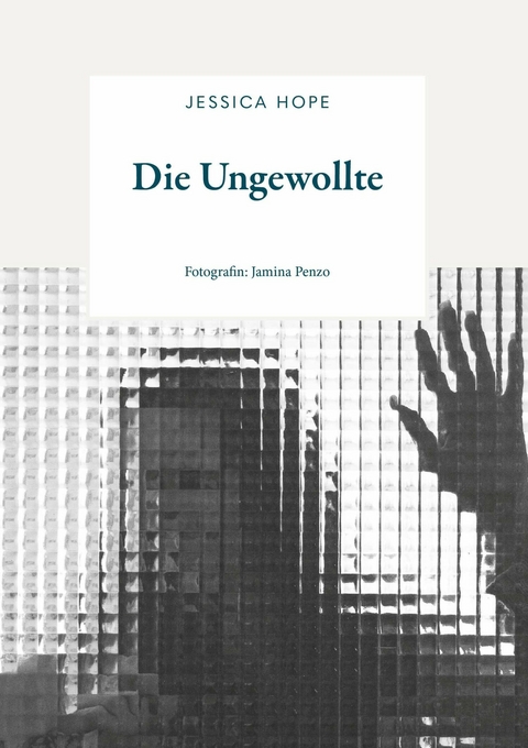 Die Ungewollte -  Jessica Hope