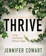 Thrive Women's Bible Study Participant Workbook - Jennifer Cowart