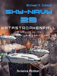 SN 29 - Katastrophenfall - Michael Schenk