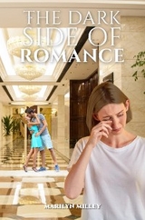 Dark Side of Romance -  Marilyn Milley