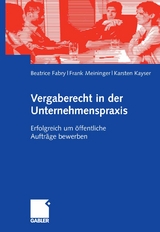 Vergaberecht in der Unternehmenspraxis - Beatrice Fabry, Frank Meininger, Karsten Kayser