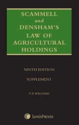 Scammell & Densham's Law of Agricultural Holdings - Supplement - Williams, Peter