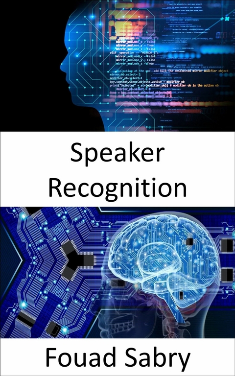 Speaker Recognition -  Fouad Sabry