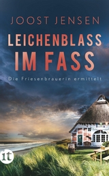 Leichenblass im Fass -  Joost Jensen