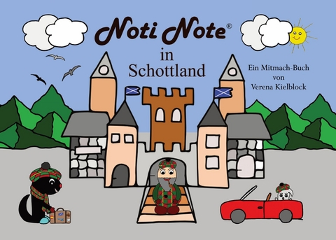 Noti Note in Schottland - Verena Kielblock