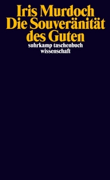 Die Souveränität des Guten -  IRIS MURDOCH