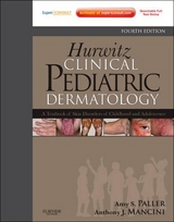 Hurwitz Clinical Pediatric Dermatology - Paller, Amy; Mancini, Anthony J.