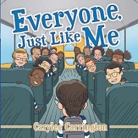 Everyone, Just Like Me - Carylee Carrington